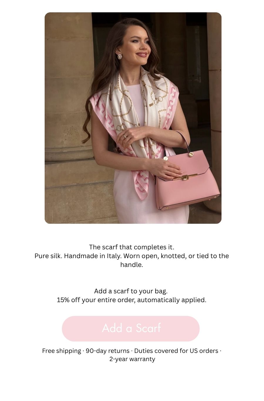 Add a scarf to your bag. 15% off your entire order, automatically applied.