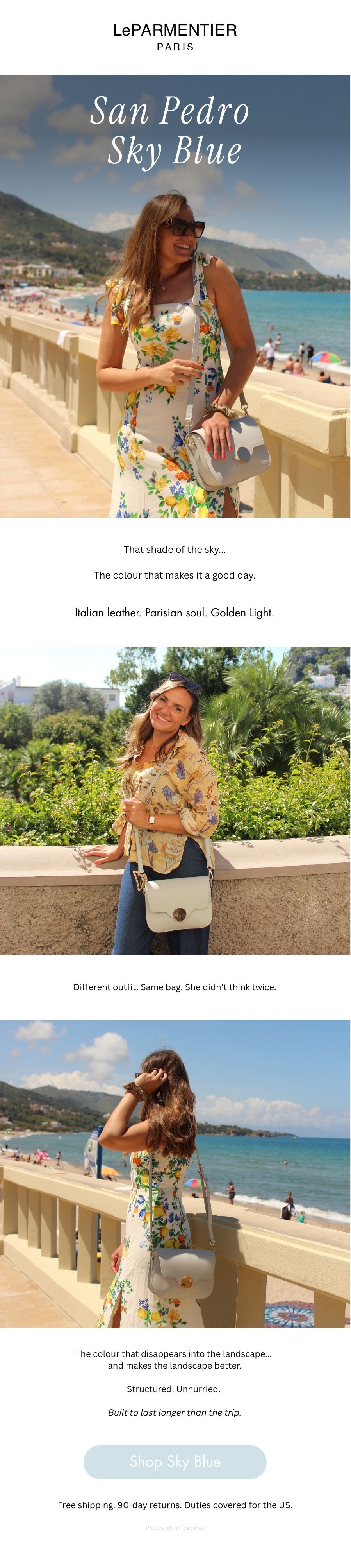 San Pedro Sky Blue: the color that makes it a good day. Italian leather. Parisian soul. Golden light. Show Sky Blue
