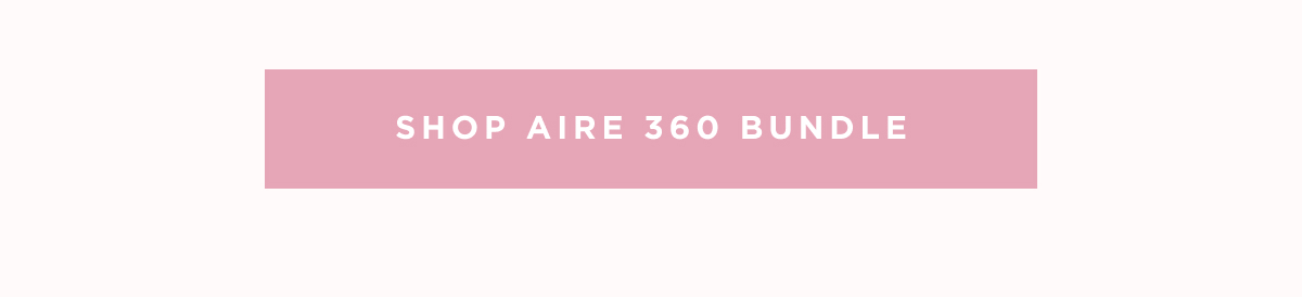 SHOP AIRE 360 BUNDLE