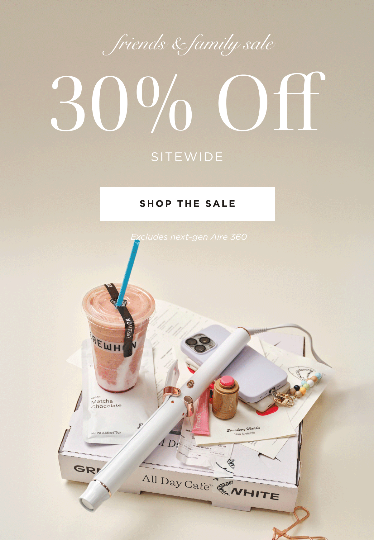 Friends and family sale 30% off sitewide. Shop the sale. excludes next-gen Aire 360.