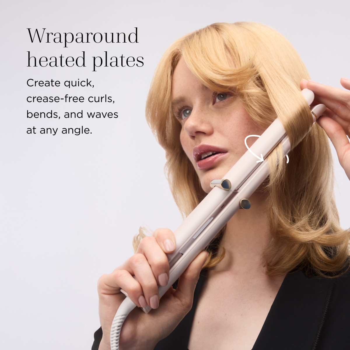 Wraparound heated plates | create, quick, crease-free curls, bends, and waves
