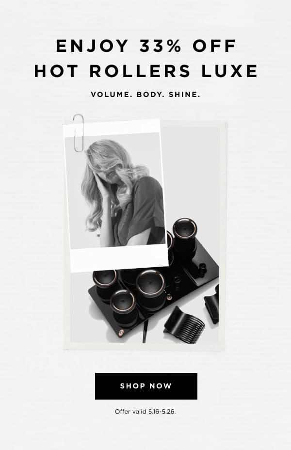 Enjoy 33% Off Hot Rollers Luxe