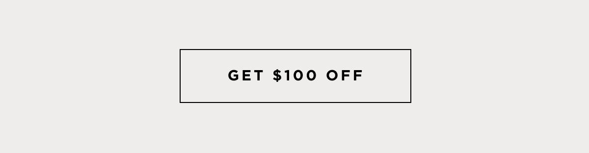 Get $100 Off