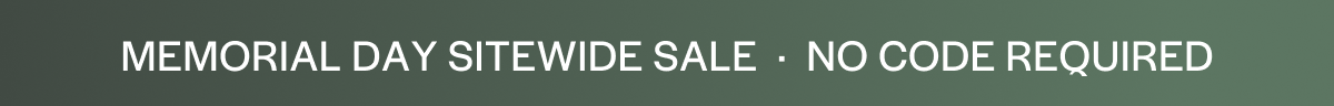 Memorial Day Sitewide Sale - No Code Required