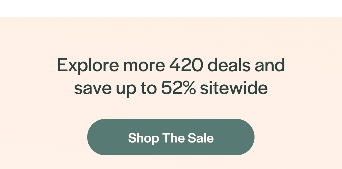 Explore more 420 deals and save up to 52% sitewide