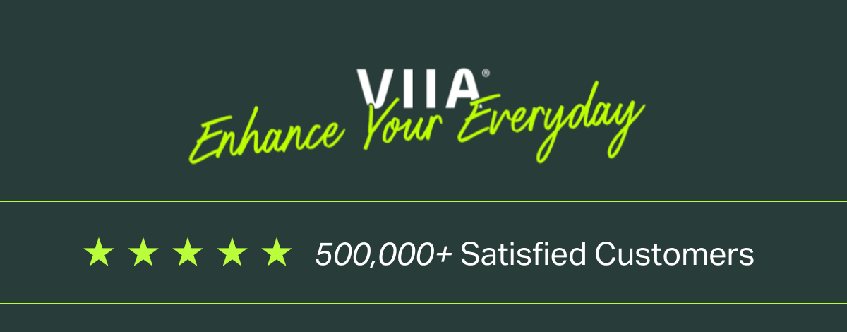 VIIA Enhance Your Everyday