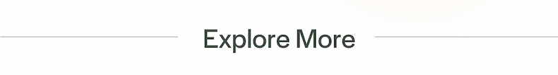 Explore More