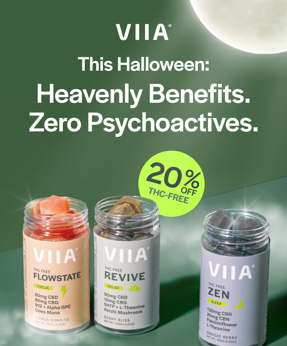 This Halloween: Heavenly Benefits. Zero Psychoactives.