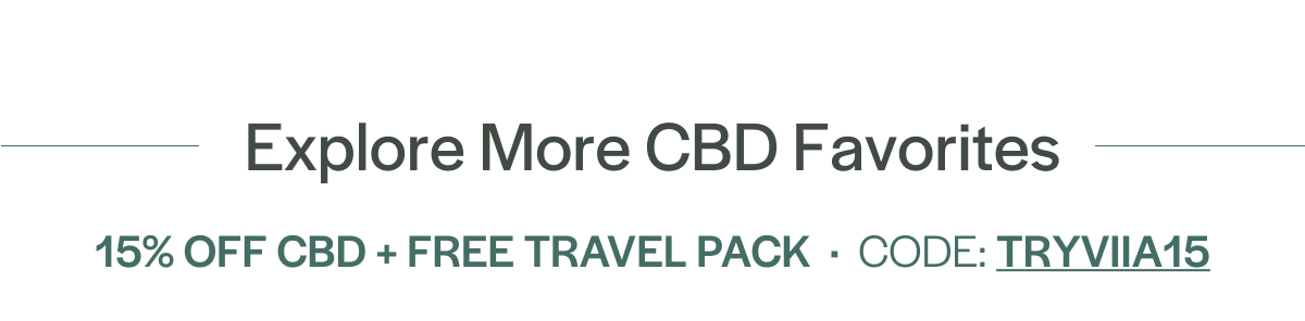 Explore more CBD Favorites, all 15% off