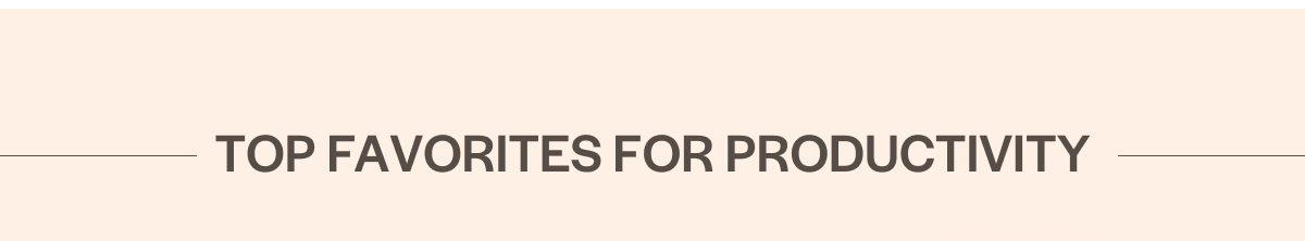 Top Favorites for Productivity