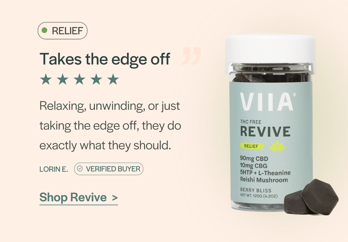 Revive CBD Gummies - "Takes the edge off!"