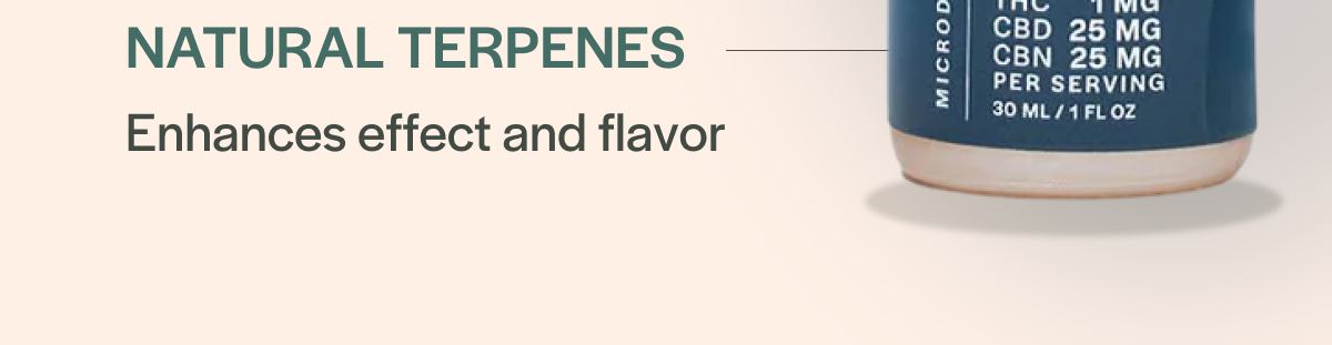 Natural terpenes, enhances effect and flavor