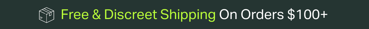 Free & Discreet Shipping On Orders $100+