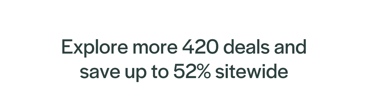 Explore the Lineup - save during our biggest sale of the year.