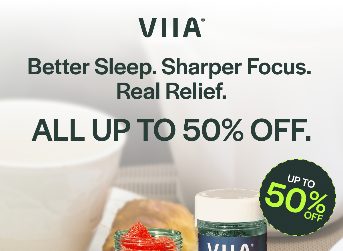 Better Sleep. Sharper Focus. Real Relief. ALL UP TO 50% OFF.