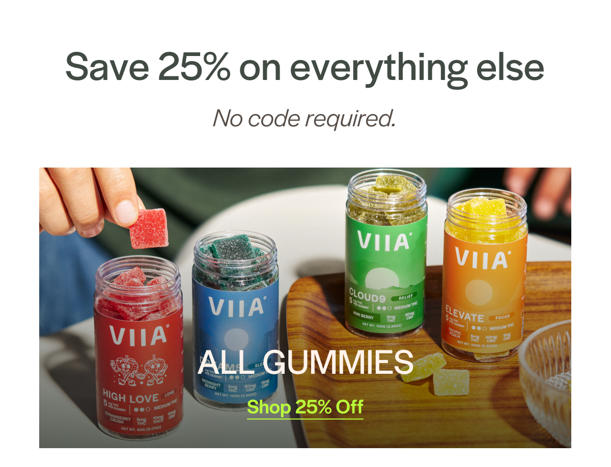 Save 25% on everything else. No code required. Shop More Gummies.
