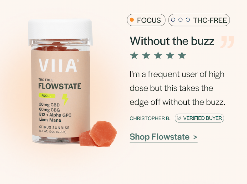 Flowstate Focus Gummies: "These take the edge off without the buzz" - Chris B