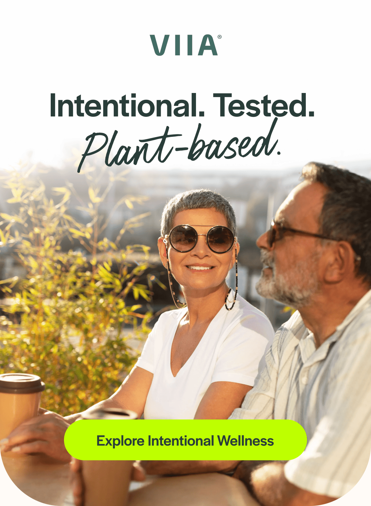 Intentional. Tested. Plant-based.