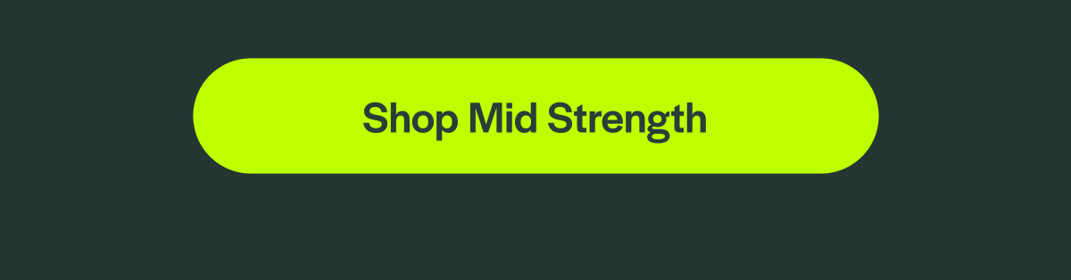 [Shop Mid Strength]