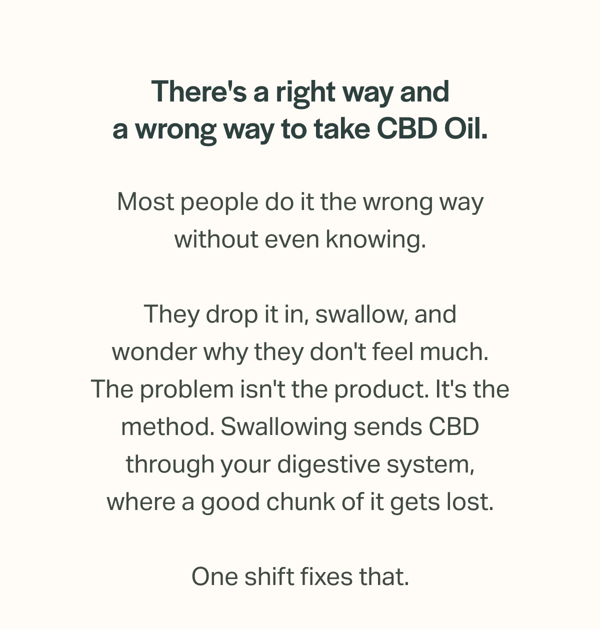 There's a right way and a wrong way to take CBD Oil.
