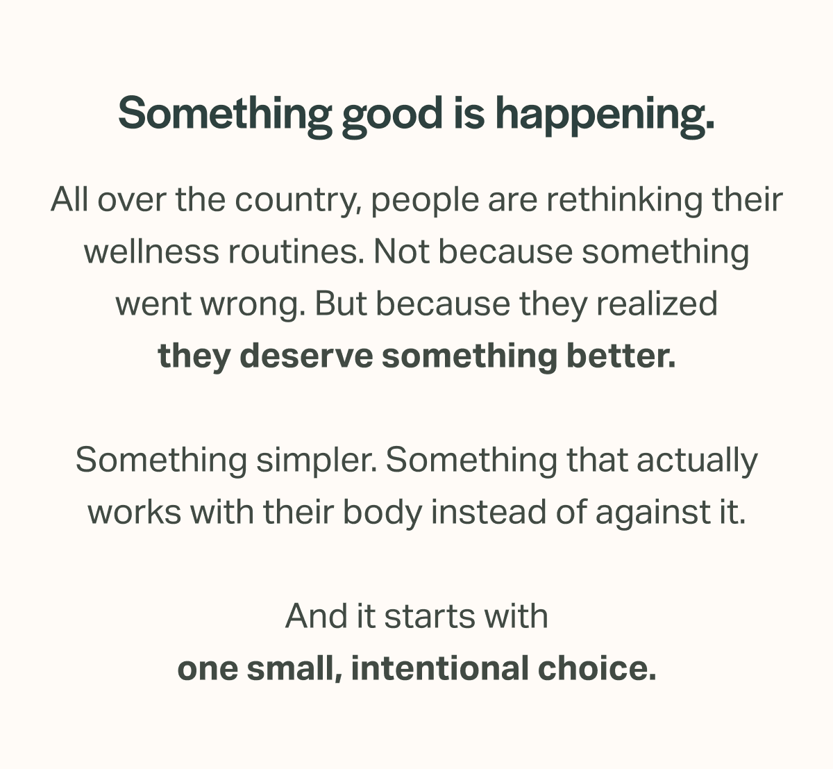 Something good is happening.