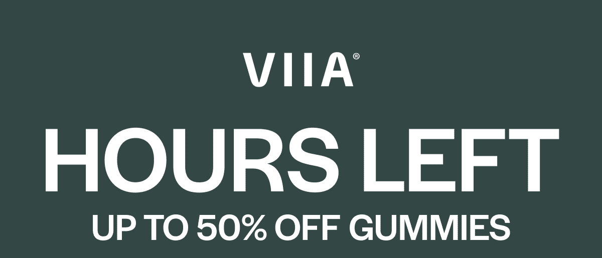 HOURS LEFT UP TO 50% OFF GUMMIES