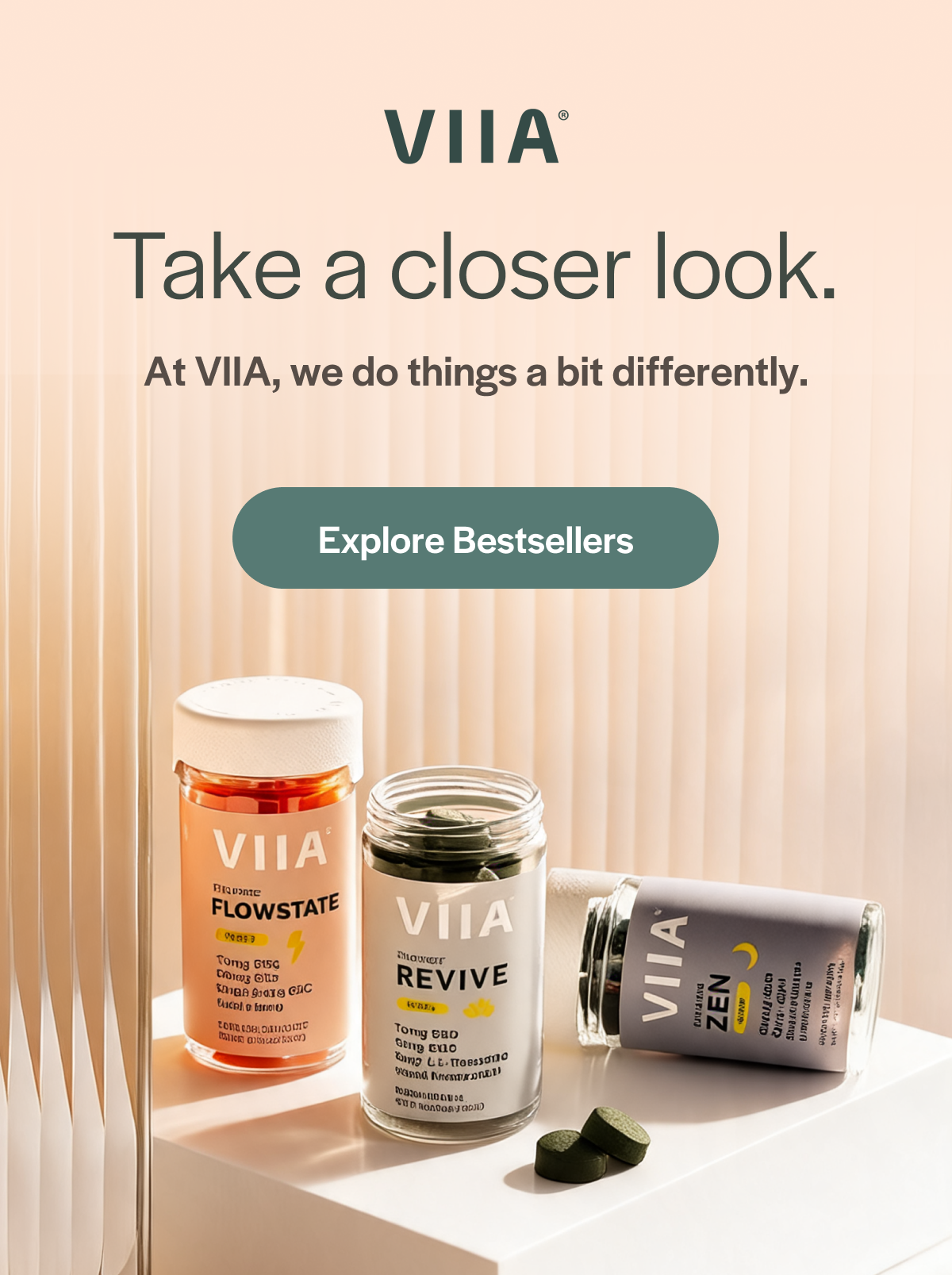 Take a closer look. At VIIA, we do things a bit differently.