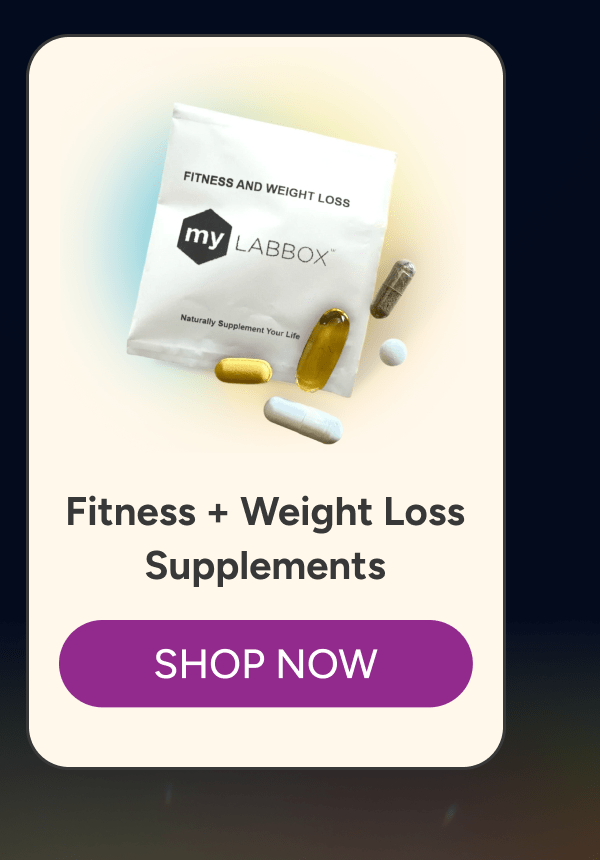 Fitness + Weight Loss Supplements [Click here to Shop Now]