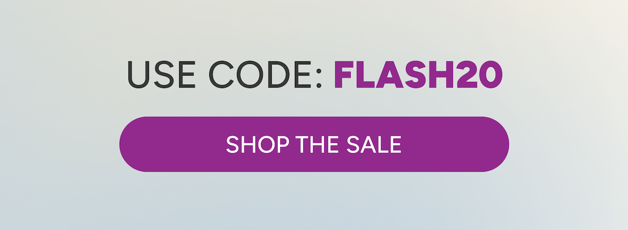 Use code: FLASH20