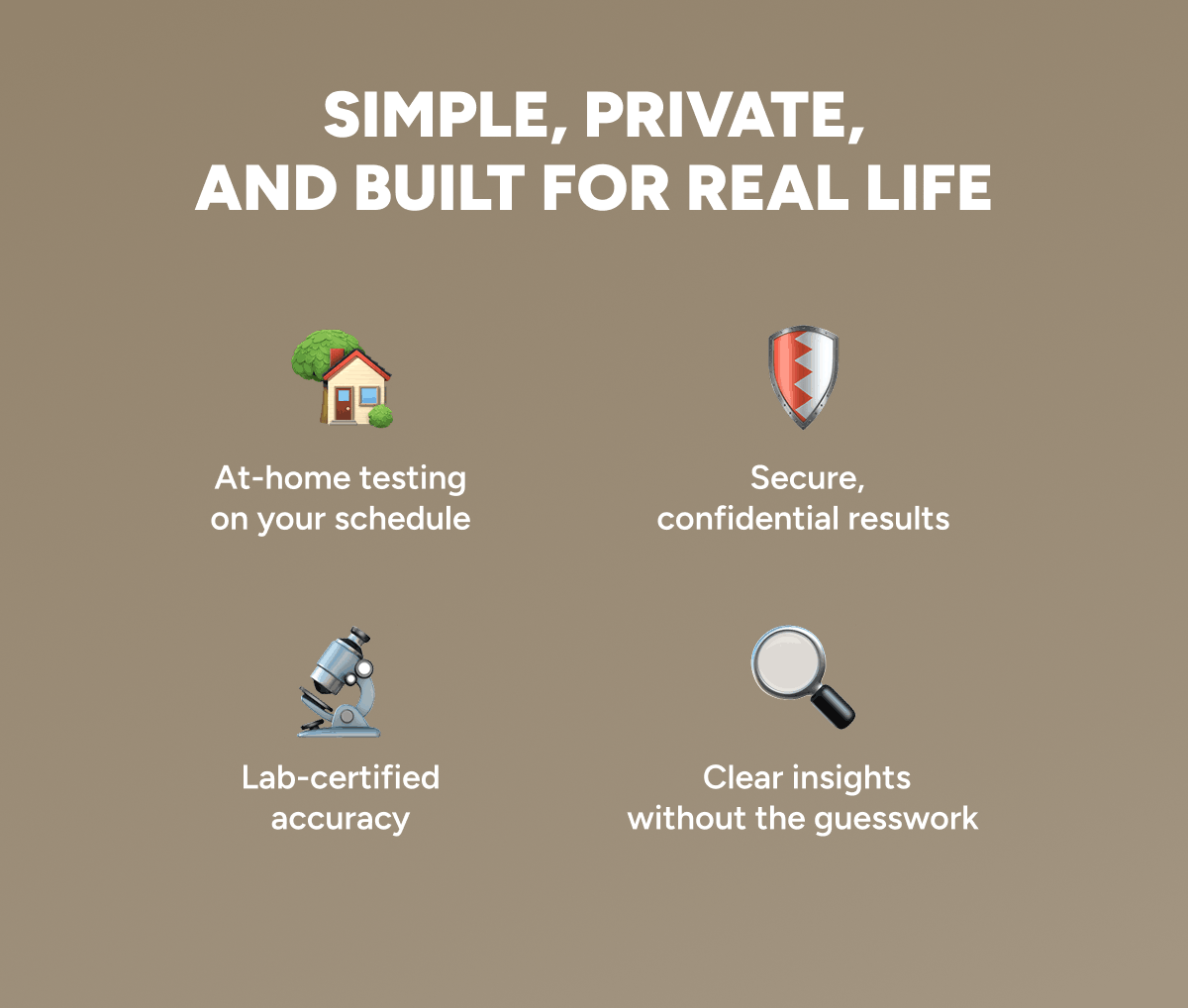 Simple, private, and built for real life