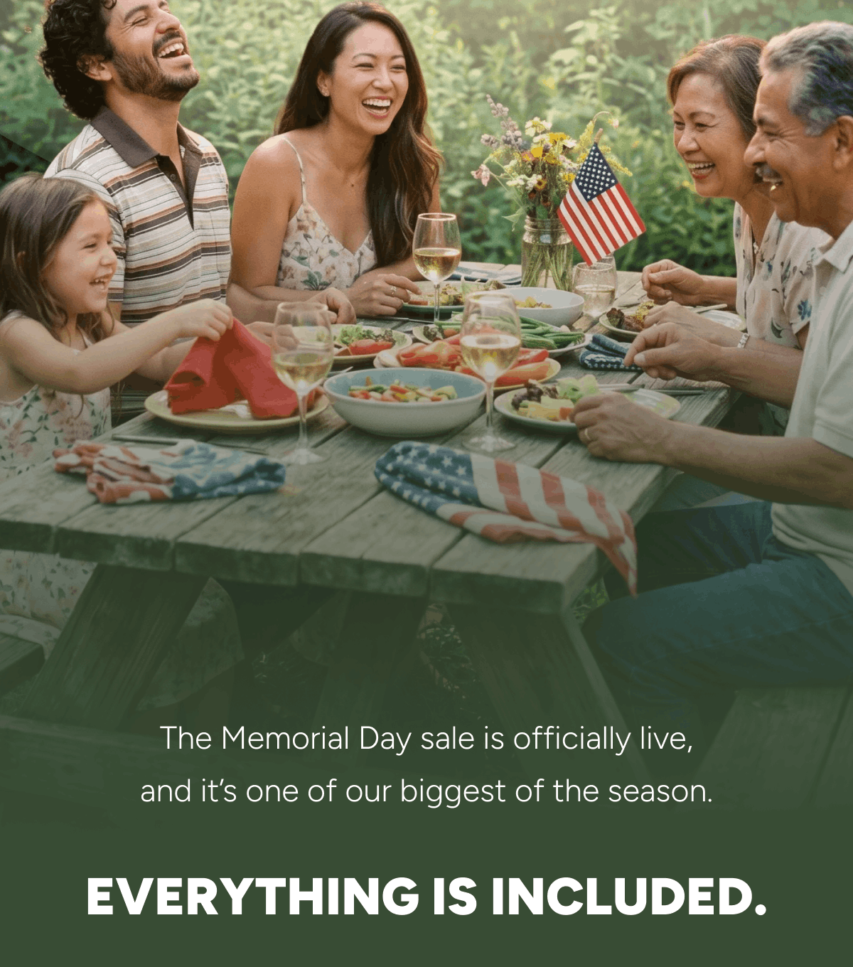 Everything is included.