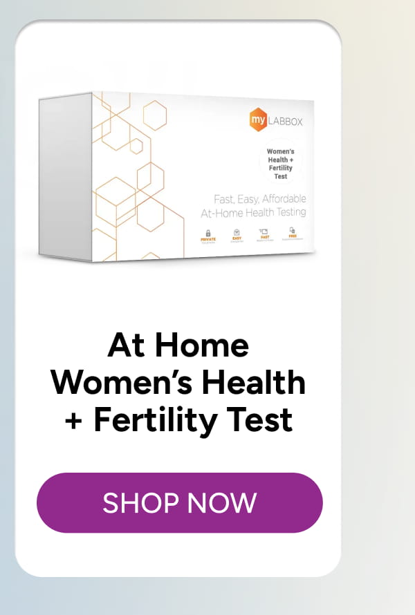 At Home Women’s Health + Fertility Test [Click here to Shop Now]