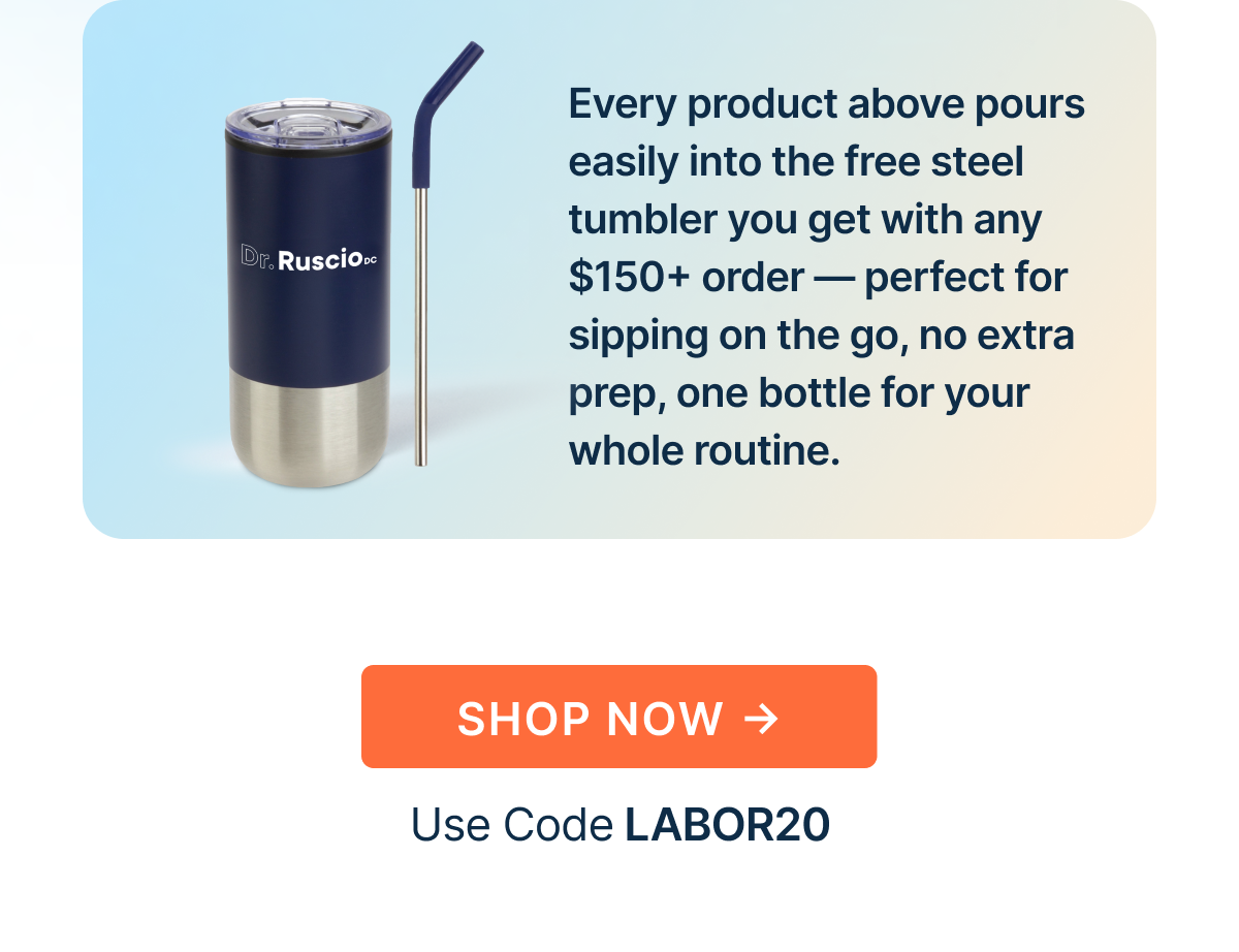 Every product above pours easily into the free steel tumbler you get with any $150+ order — perfect for sipping on the go, no extra prep, one bottle for your whole routine.