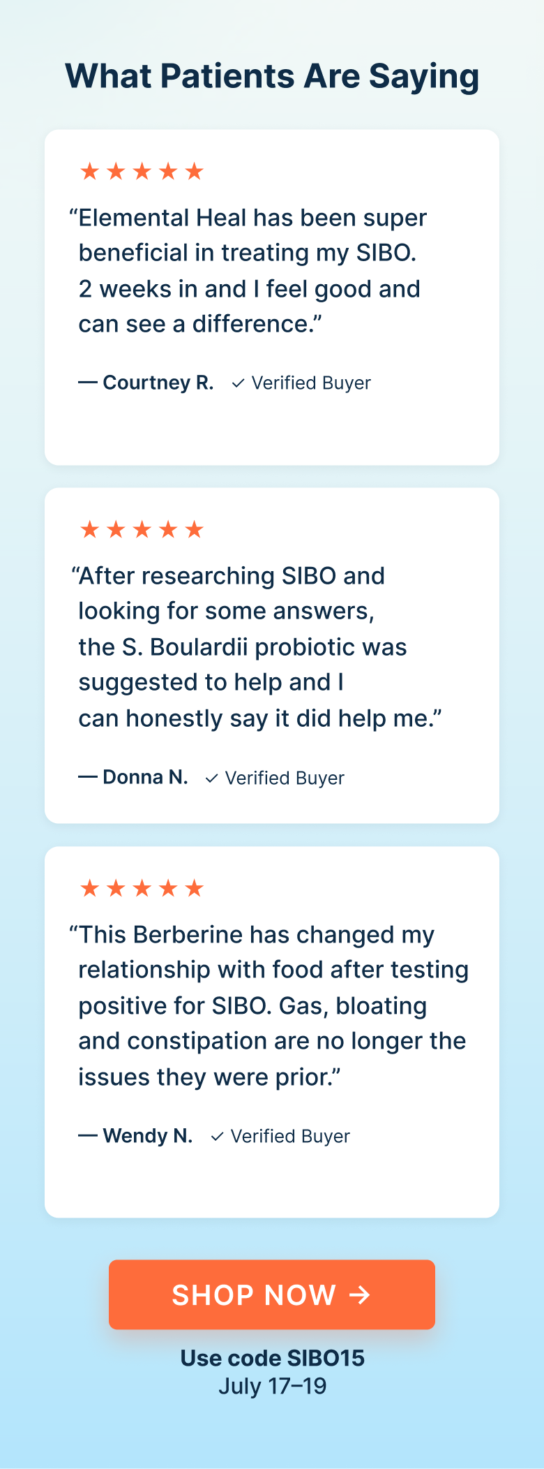 “Elemental Heal has been super beneficial in treating my SIBO. 2 weeks in and I feel good and can see a difference.”