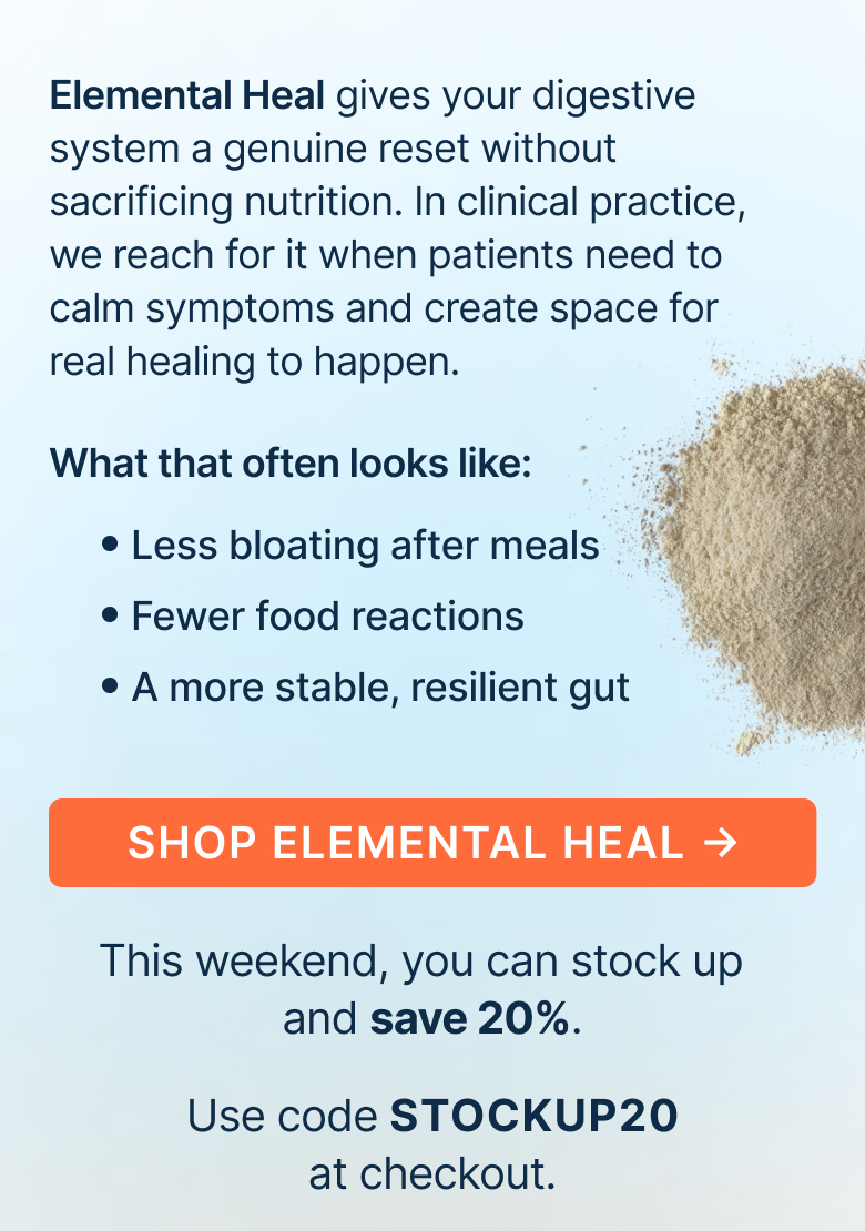 Elemental Heal gives your digestive system a genuine reset without sacrificing nutrition. In clinical practice, we reach for it when patients need to calm symptoms and create space for real healing to happen.