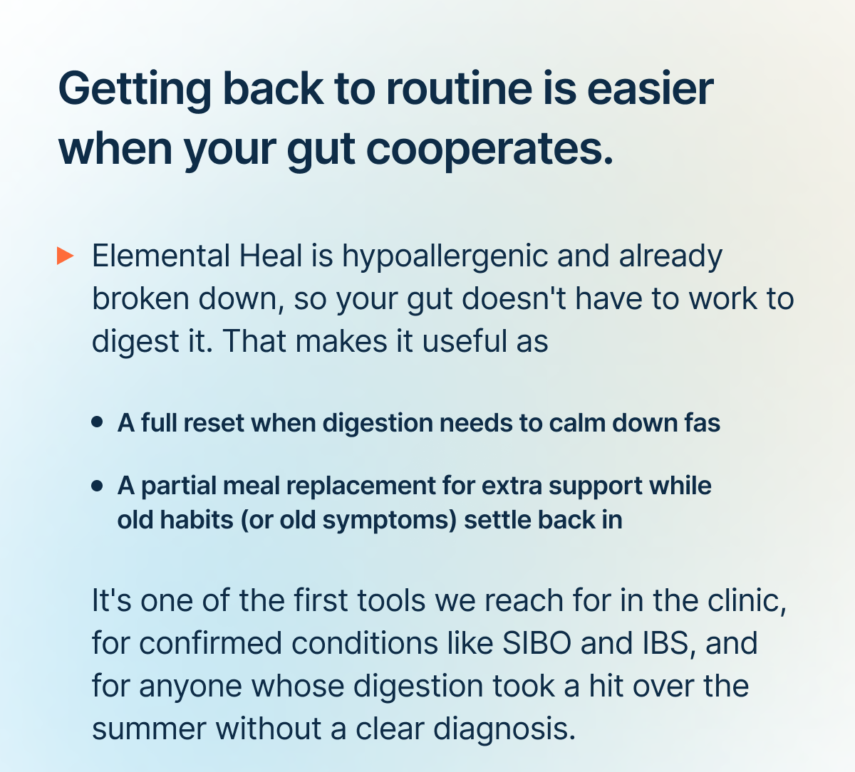 Getting back to routine is easier when your gut cooperates.