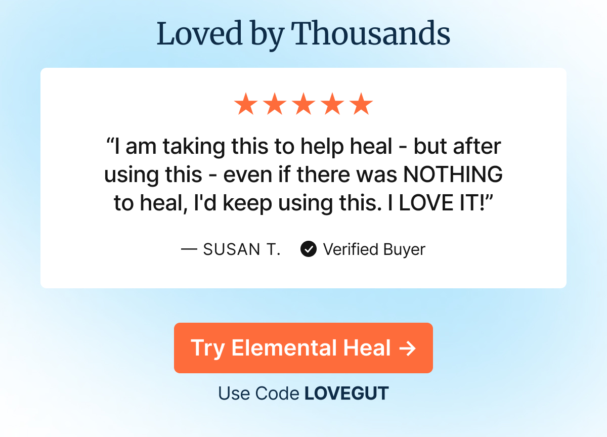“I am taking this to help heal - but after using this - even if there was NOTHING to heal, I'd keep using this. I LOVE IT!”