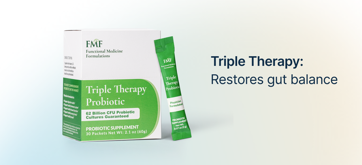 Triple Therapy: Restores gut balance