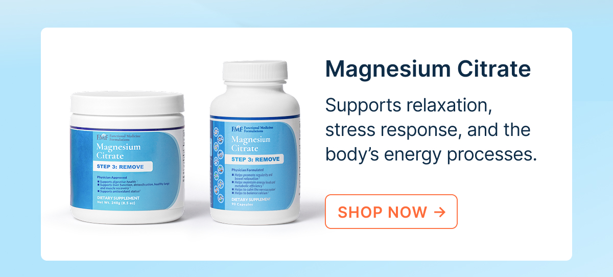 Magnesium Citrate. Supports relaxation, stress response, and the body’s energy processes.