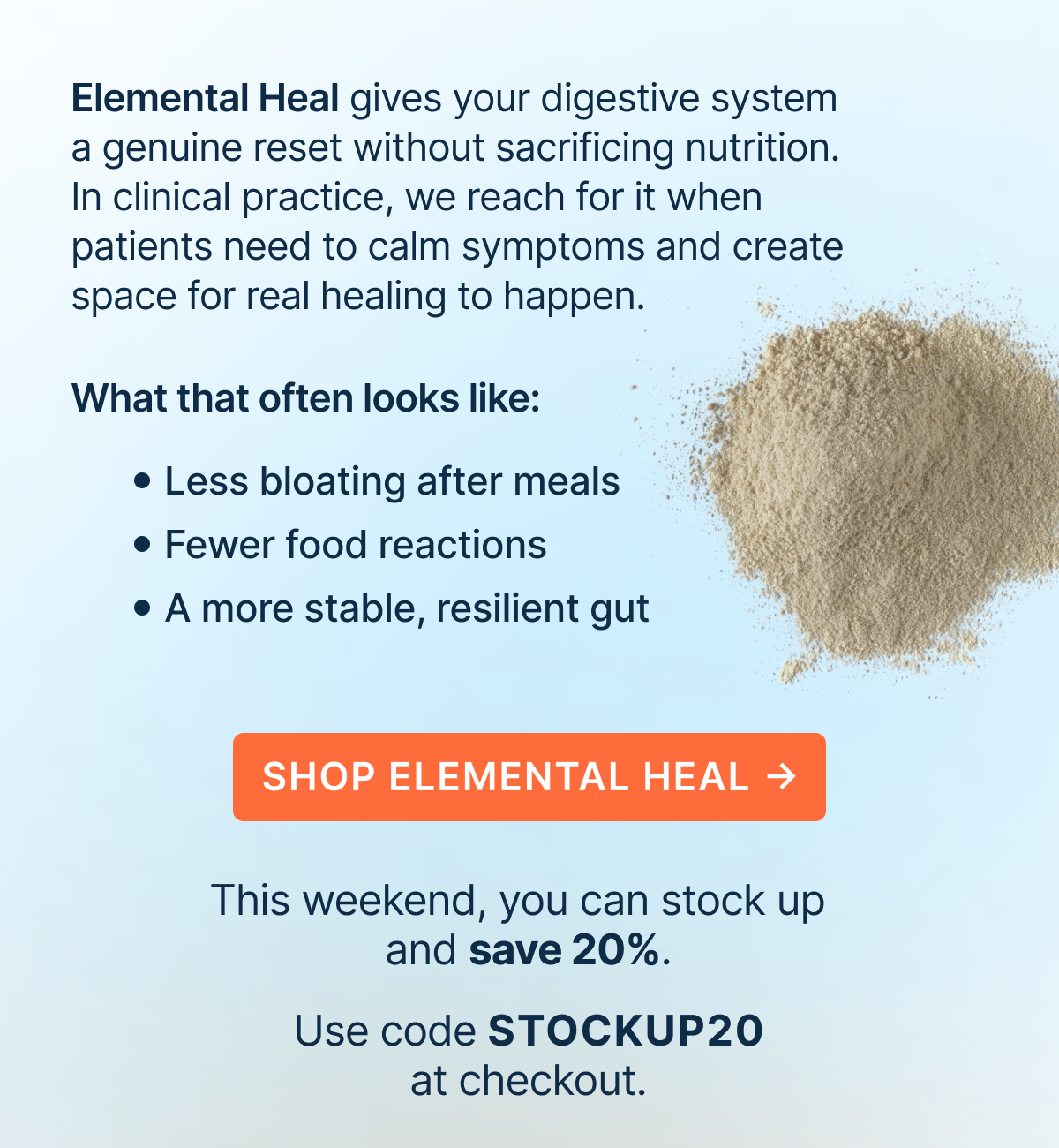 Elemental Heal gives your digestive system a genuine reset without sacrificing nutrition. In clinical practice, we reach for it when patients need to calm symptoms and create space for real healing to happen.