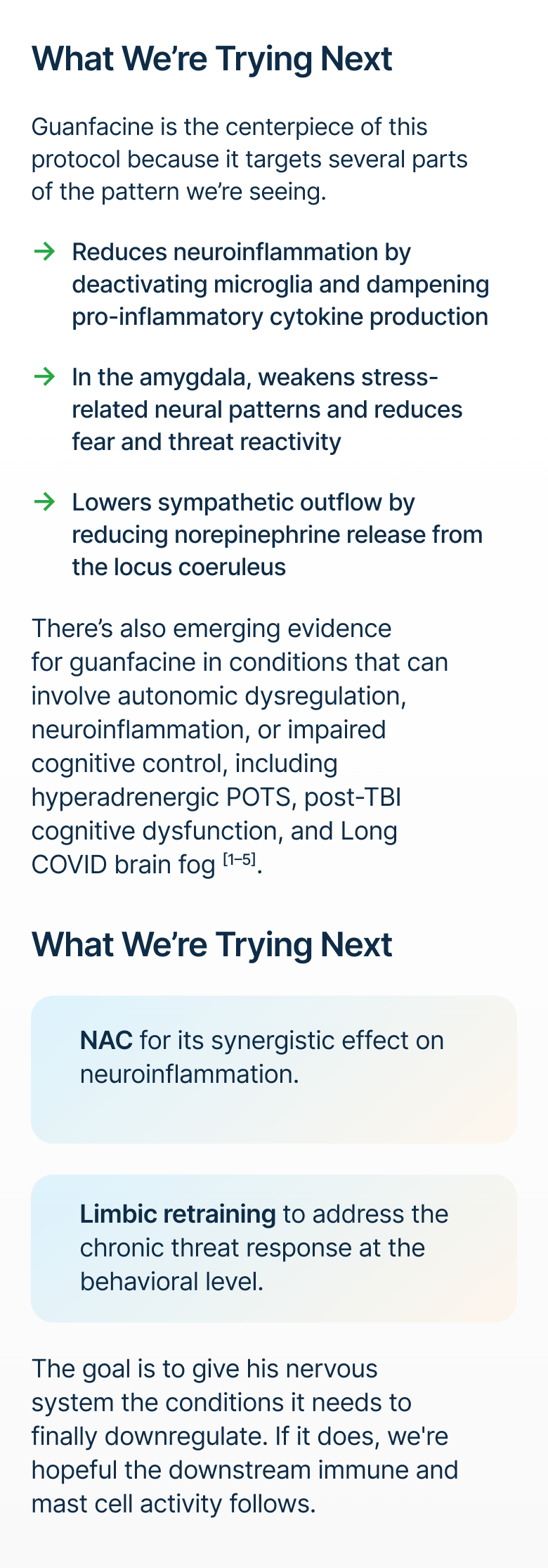 Guanfacine is the centerpiece of this protocol because it targets several parts of the pattern we’re seeing.