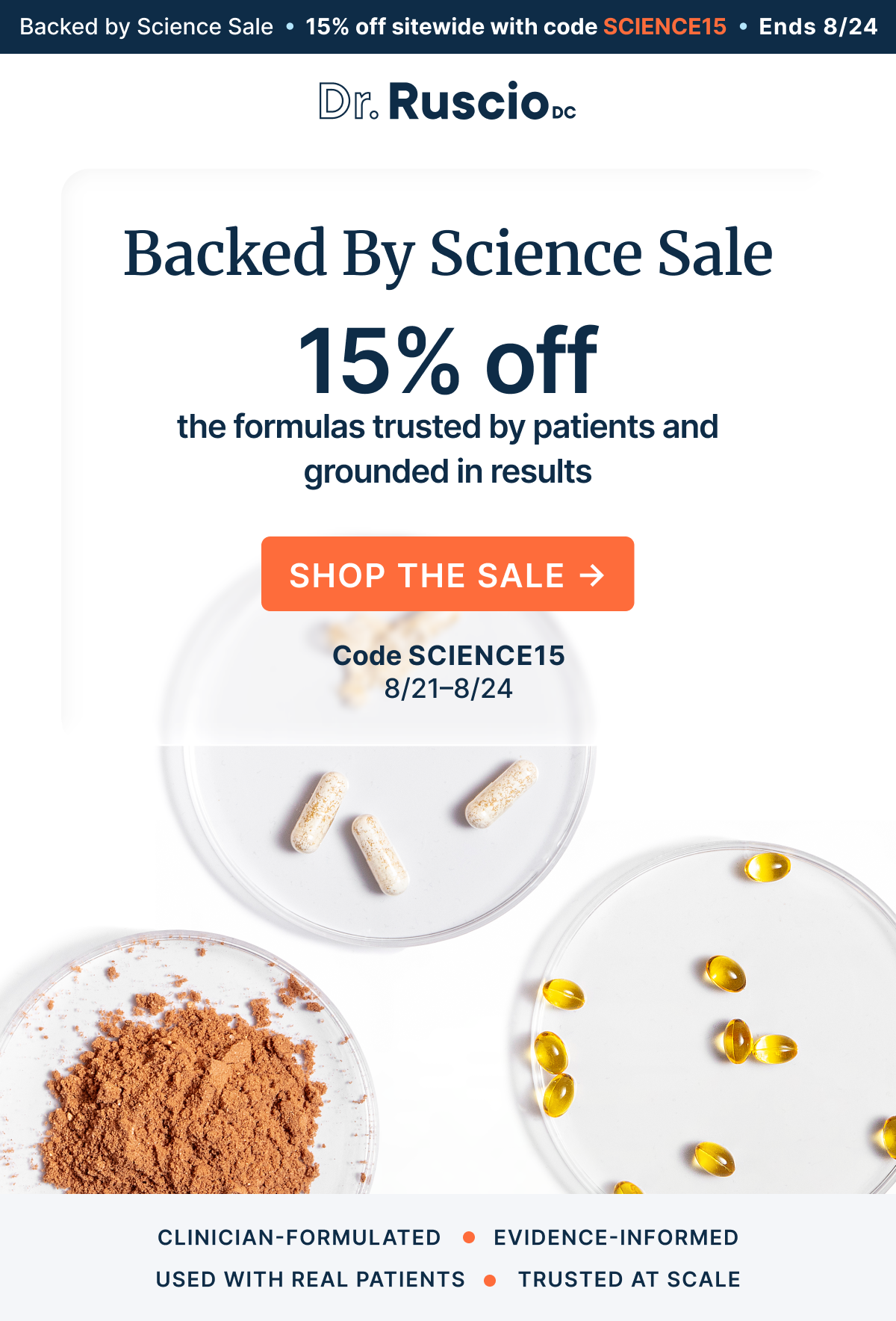 Backed By Science Sale. 15% off the formulas trusted by patients and grounded in results
