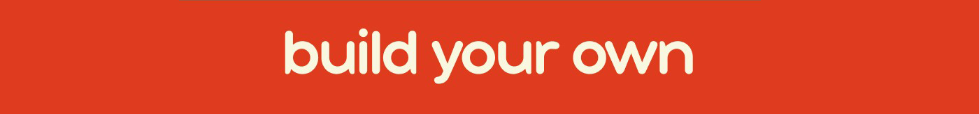 Build Your Own