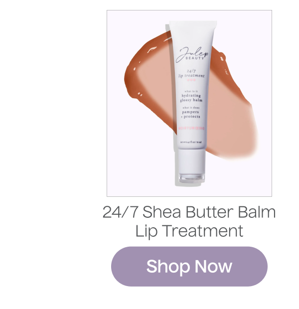 24/7 Shea Butter Balm Lip Treatment | Shop Now
