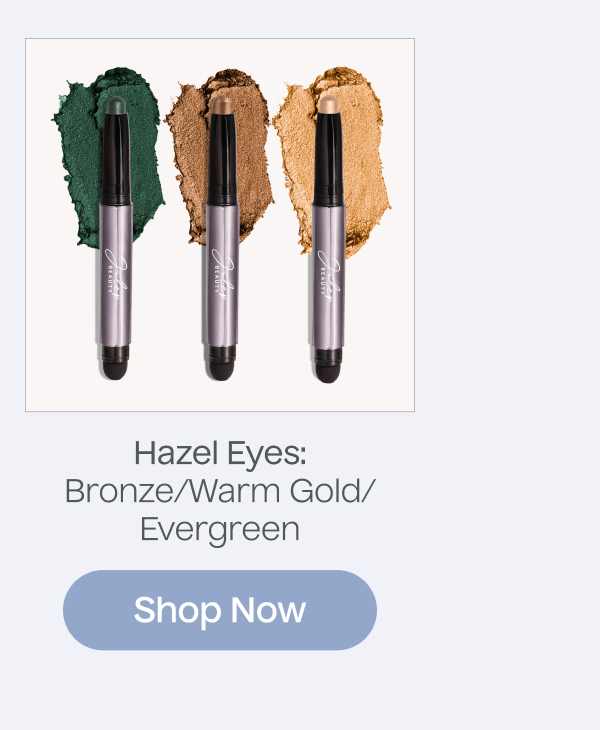 Hazel Eyes: Bronze/Warm Gold/Evergreen | Shop Now