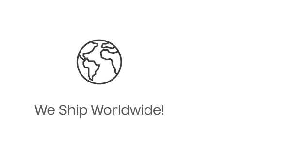 We Ship Worldwide!