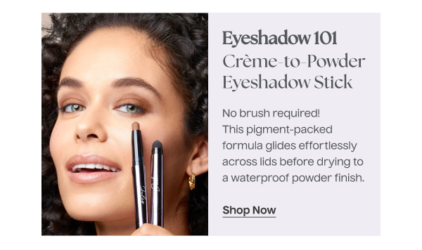 Eyeshadow 101 Crème-to-Powder Eyeshadow Stick