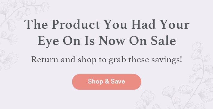 The Product You Had Your Eye On Is Now On Sale | Shop & Save