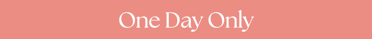 One Day Only