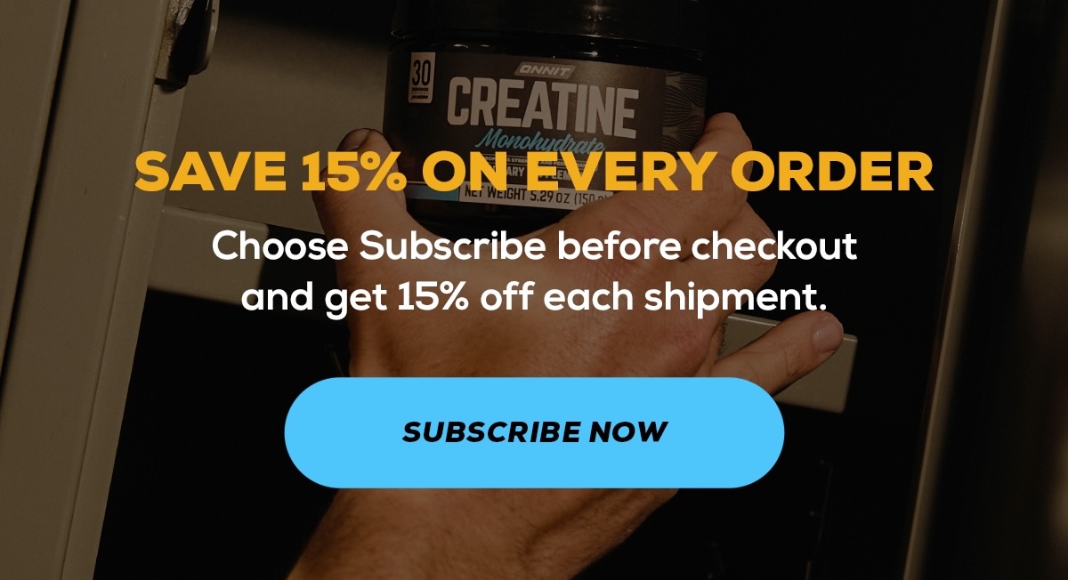 Choose Subscribe before checkout and get 15% off each shipment.